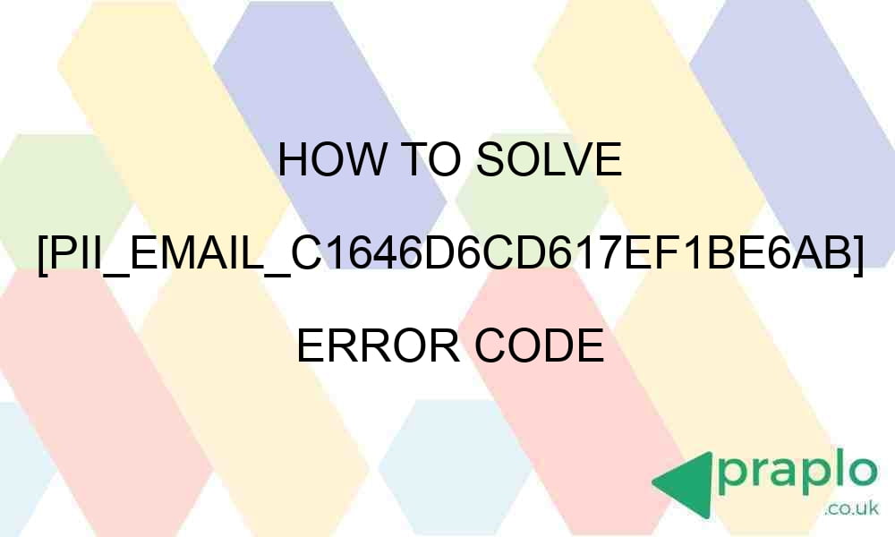 how to solve pii email c1646d6cd617ef1be6ab error code 28568 - How To Solve [pii_email_c1646d6cd617ef1be6ab] Error Code